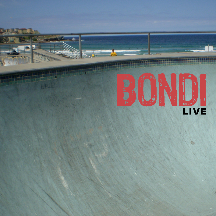 Bondi LIVE april 2009